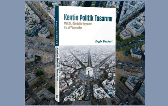 Kentin Politik Tasarımı Kitap İncelemesi